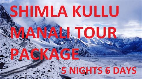 Shimla Kullu Manali Tour Package - Himachal Tour Packages - TechNEWgy