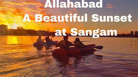 A beautiful Sunset in Allahabad Kumbh | Sangam | Boating - YouTube