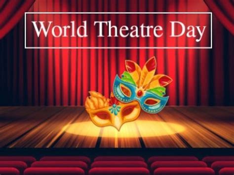 World Theatre Day 2021 | 20 Inspiring Theatre Quotes | 20 Quotes About The Theatre | interesting ...