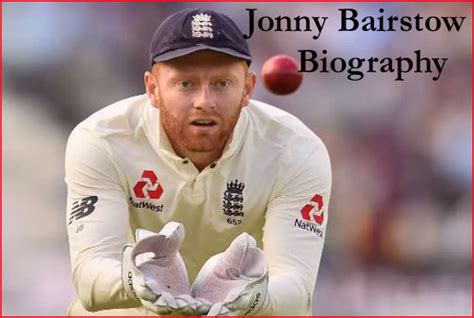 Jonny Bairstow batting, IPL, wife, family, age, father, height and so