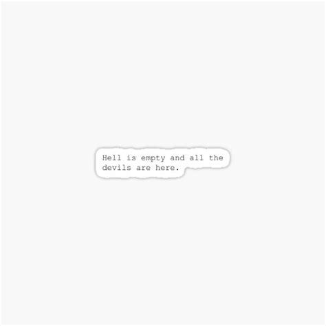 "hell is empty quote" Sticker for Sale by Jhou1346 | Redbubble