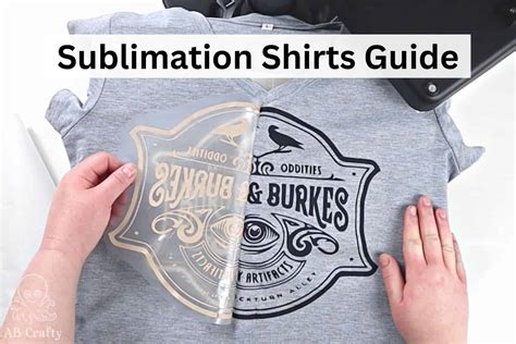 Sublimation Shirts - Beginner's Guide to Sublimation - AB Crafty