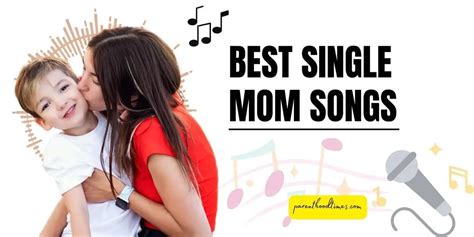 15 Best Single Mom Songs That Will Make You Feel Stronger