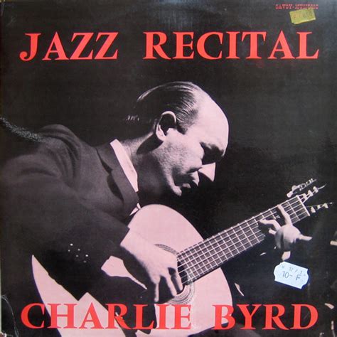 Charlie Byrd - Jazz Recital (Vinyl) | Discogs