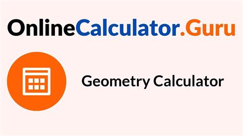 Geometry Calculator | Online Calculator Tools for solving Geometry Sums