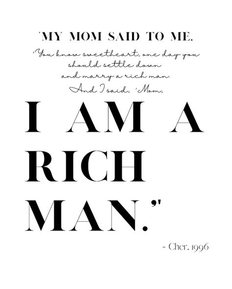 I Am a Rich Man Cher Quote Inspirational Quote Printable - Etsy UK