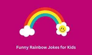 100+ Funny Rainbow Jokes for Kids