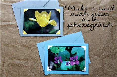 Making Greeting Cards with Photos and Some Pictures of Our Flowers ...