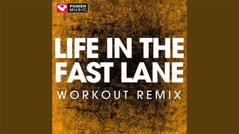 Life in the Fast Lane (Extended Workout Remix) - YouTube