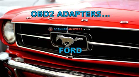 Choosing the right OBD2 Scanner For Ford