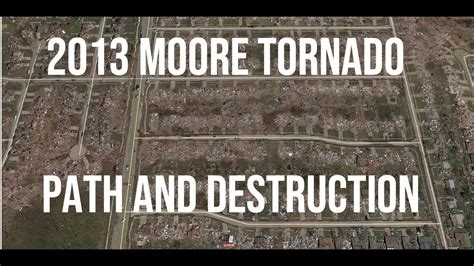 2013 Moore Oklahoma EF5 Tornado Path and Destruction on Google Earth ...