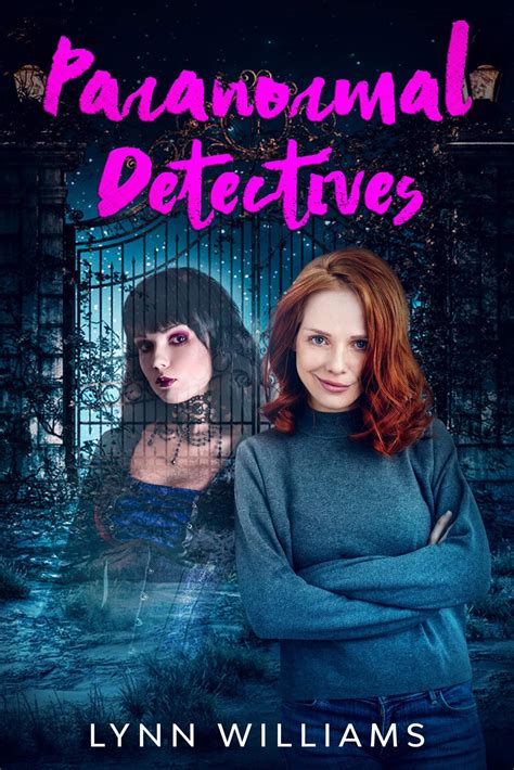 Get your free copy of Paranormal Detectives by Lynn Williams | Booksprout