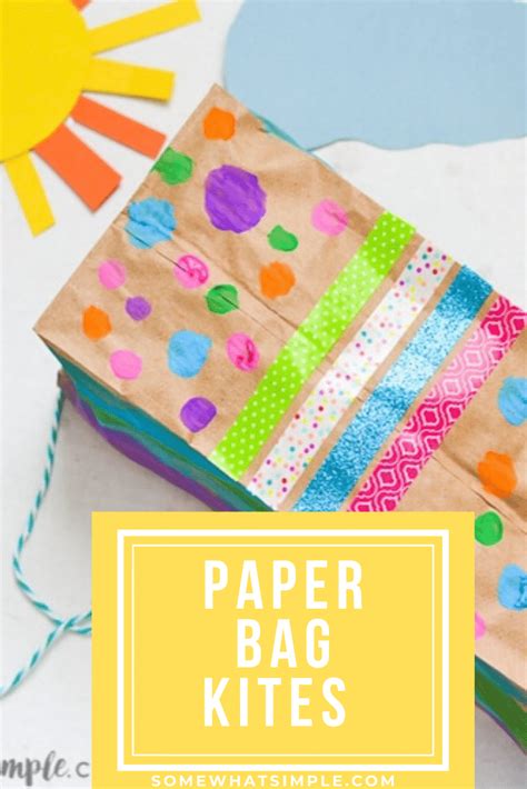 Paper Bag Kites (Fun Craft For Kids) - Somewhat Simple