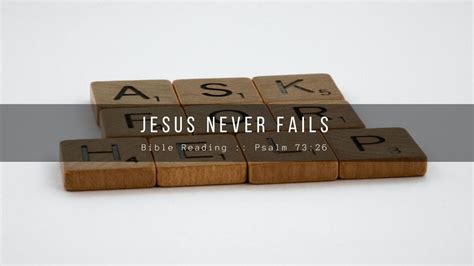 Jesus Never Fails