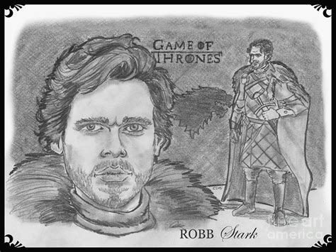 Robb Stark King of the North Drawing by Chris DelVecchio - Fine Art America