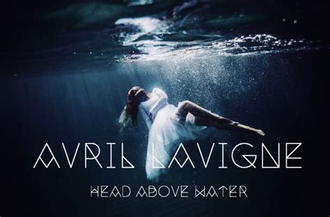 [2019] DOWNLOAD AVRIL LAVIGNE HEAD ABOVE WATER FULL ALBUM - DameApp