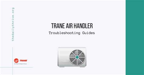 Trane Air Handler Troubleshooting Guides