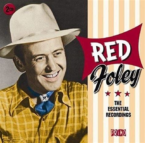 Red Foley, Red Foley, Red Foley - 40 Greatest Hits of Red Foley (2 CD ...