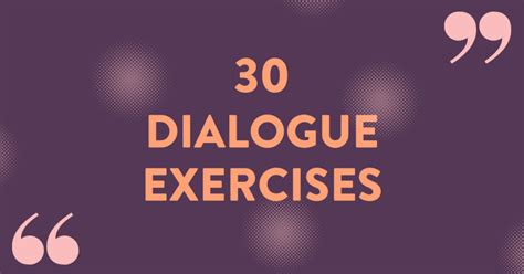 30 Dialogue Exercises to Light Up Your Fiction - Bookfox