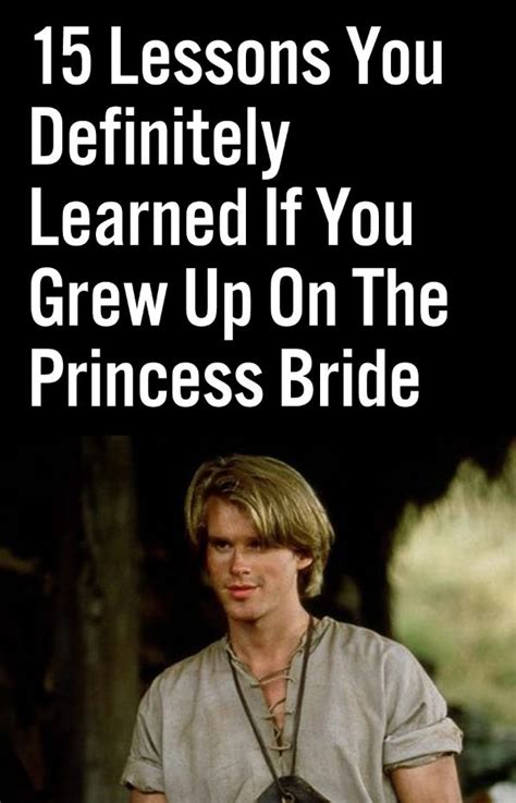 15 Lessons You Definitely Learned If You Grew Up On The Princess Bride | Princess bride quotes ...