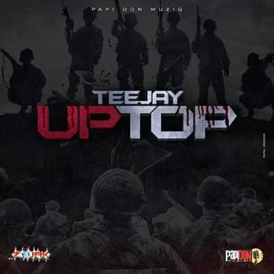 TeeJay (Uptop Boss) – Up Top Lyrics | Genius Lyrics