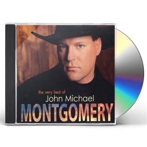 VERY BEST OF JOHN MICHAEL MONTGOMERY CD