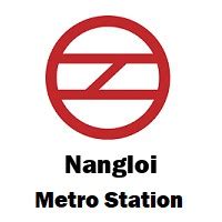 Nangloi Metro Station Delhi - Routemaps.info