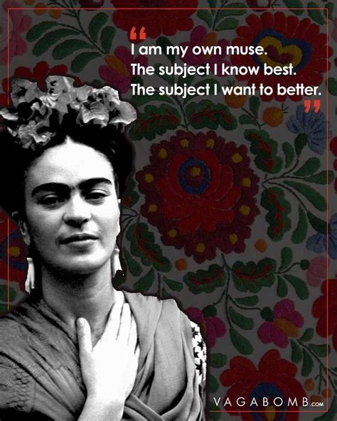 1000+ Frida Quotes on Pinterest | Chavela Vargas, Quotes and ...