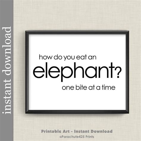 How Do You Eat An Elephant Printable quote office art | Etsy