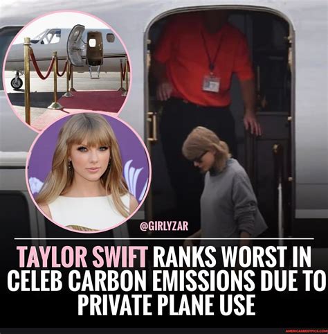 @GIRLYZAR TAYLOR SWIFT RANKS WORST IN CELEB CARBON EMISSIONS DUE TO ...