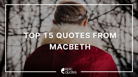 15 Epic Quotes From Macbeth | Epic Quotes
