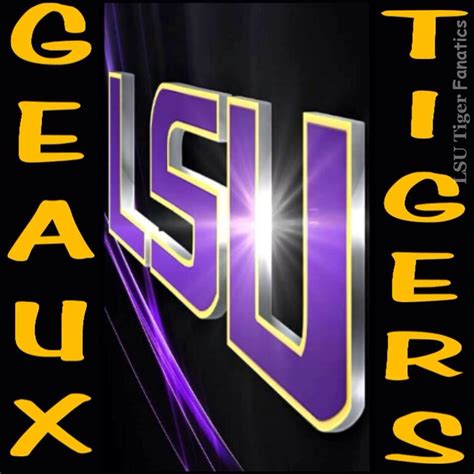 Geaux Tigers | Lsu, Lsu football, Lsu tigers