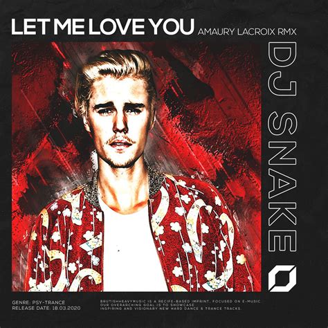 DJ Snake ft. Justin Bieber - Let Me Love You (Amaury Lacroix Remix) by Amaury Lacroix | Free ...