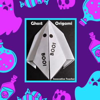 Ghost Origami by Innovative Teacher | Teachers Pay Teachers