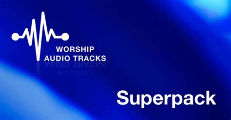 Download Worship Audio Tracks - Super Pack by The Worship Zone