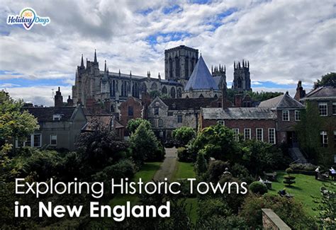 The Charm of New England: Exploring Historic Towns and Coastal Beauty