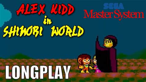 Alex Kidd in Shinobi World - Longplay (Sega Master System) - YouTube