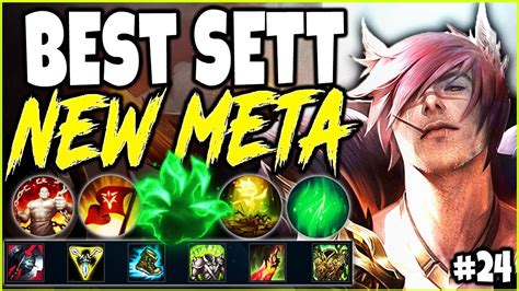 BEST SETT MOST BROKEN NEW META BUILD! LoL Meta Sett Season 10 Build Guide #24! Top Sett s10 ...