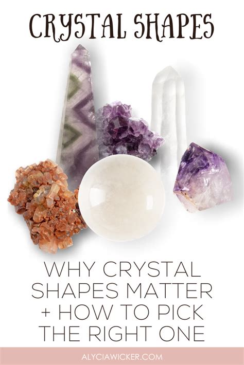 Why crystal shapes matter how to pick the right one – Artofit