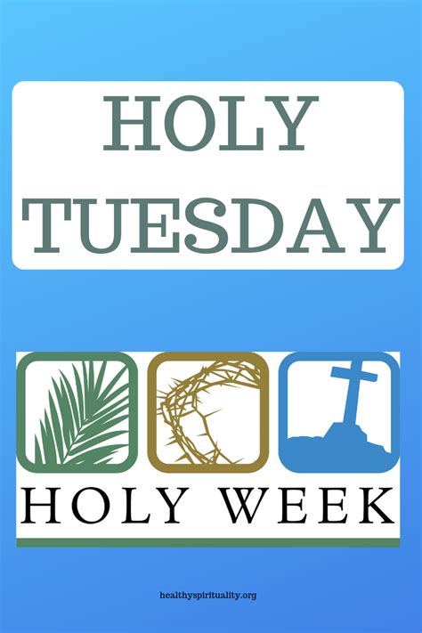 Holy Week – What is Holy Tuesday? | Healthy Spirituality