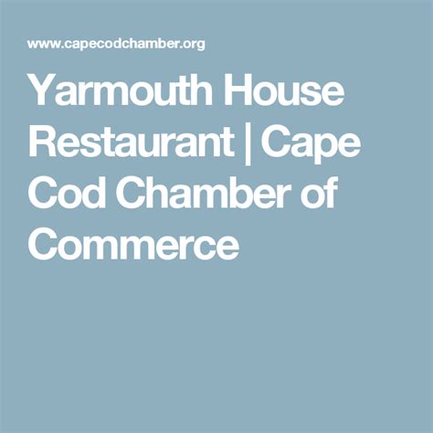 Yarmouth House Restaurant | Cape Cod Chamber of Commerce | Yarmouth, House restaurant, Restaurant