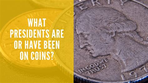 What Presidents Have Been on Coins? - Constitution of the United States