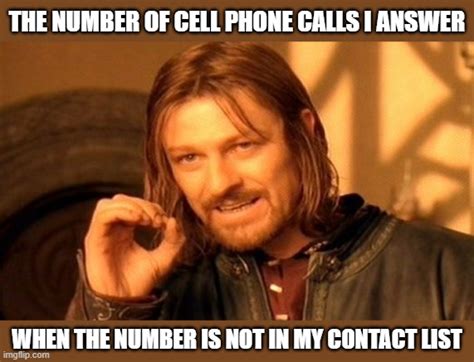 One Does not Simply, answer a call from "unknown caller" - Imgflip