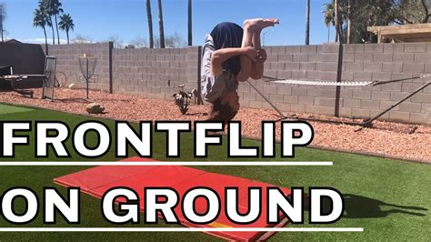 Standing Front Flip Tutorial On Ground! - YouTube