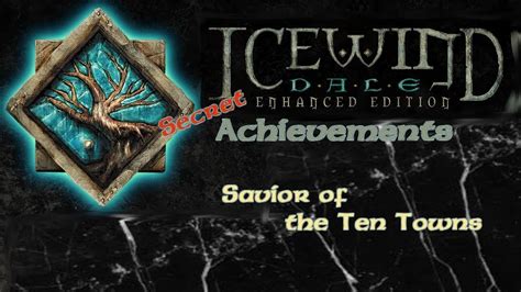 Savior of the Ten Towns - Icewind Dale: Enhanced Edition Achievement - YouTube