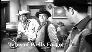 Tales of Wells Fargo – western TV show | Westerns Theater