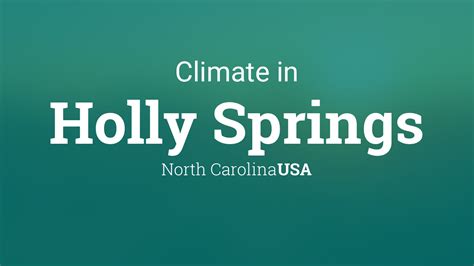 Climate & Weather Averages in Holly Springs, North Carolina, USA