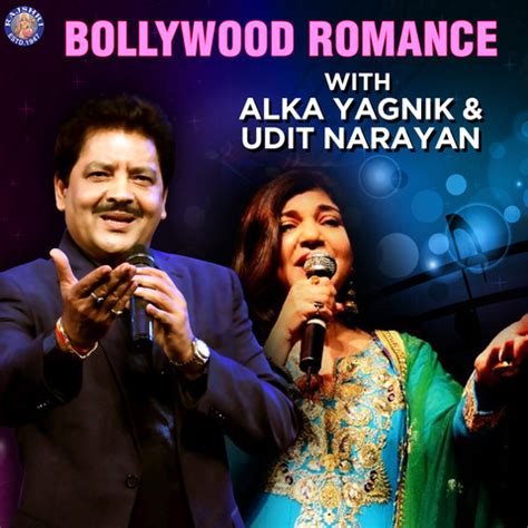 Bollywood Romance With Alka Yagnik & Udit Narayan Songs Download ...