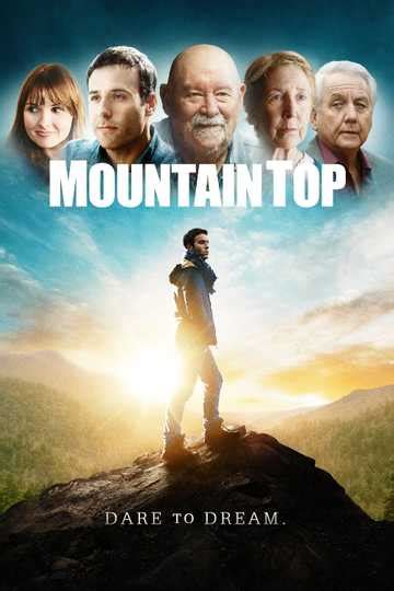 Mountain Top (2017) - Cast and Crew | Moviefone