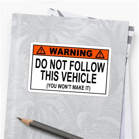 "Funny 4X4 Jeep Sticker - Do Not Follow This Vehicle" Stickers by robotface | Redbubble